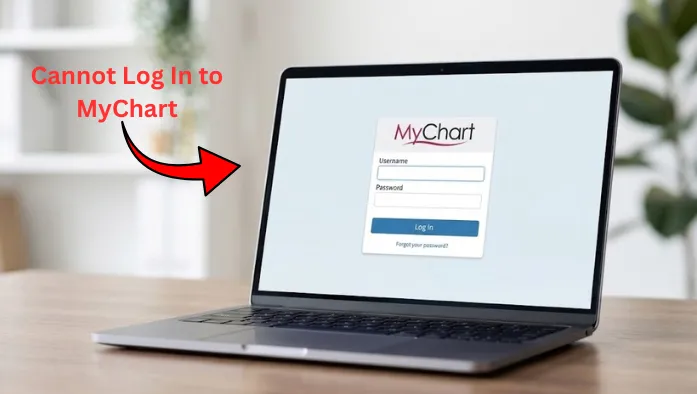 Cannot Log In to MyChart
